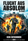 Flucht aus Absolom